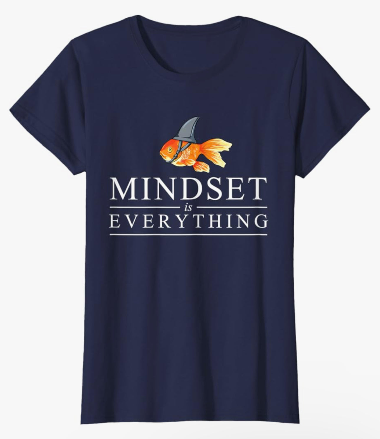 Goldfish Shark Mindset Women’s Tee - Women’s Top - Womenswear