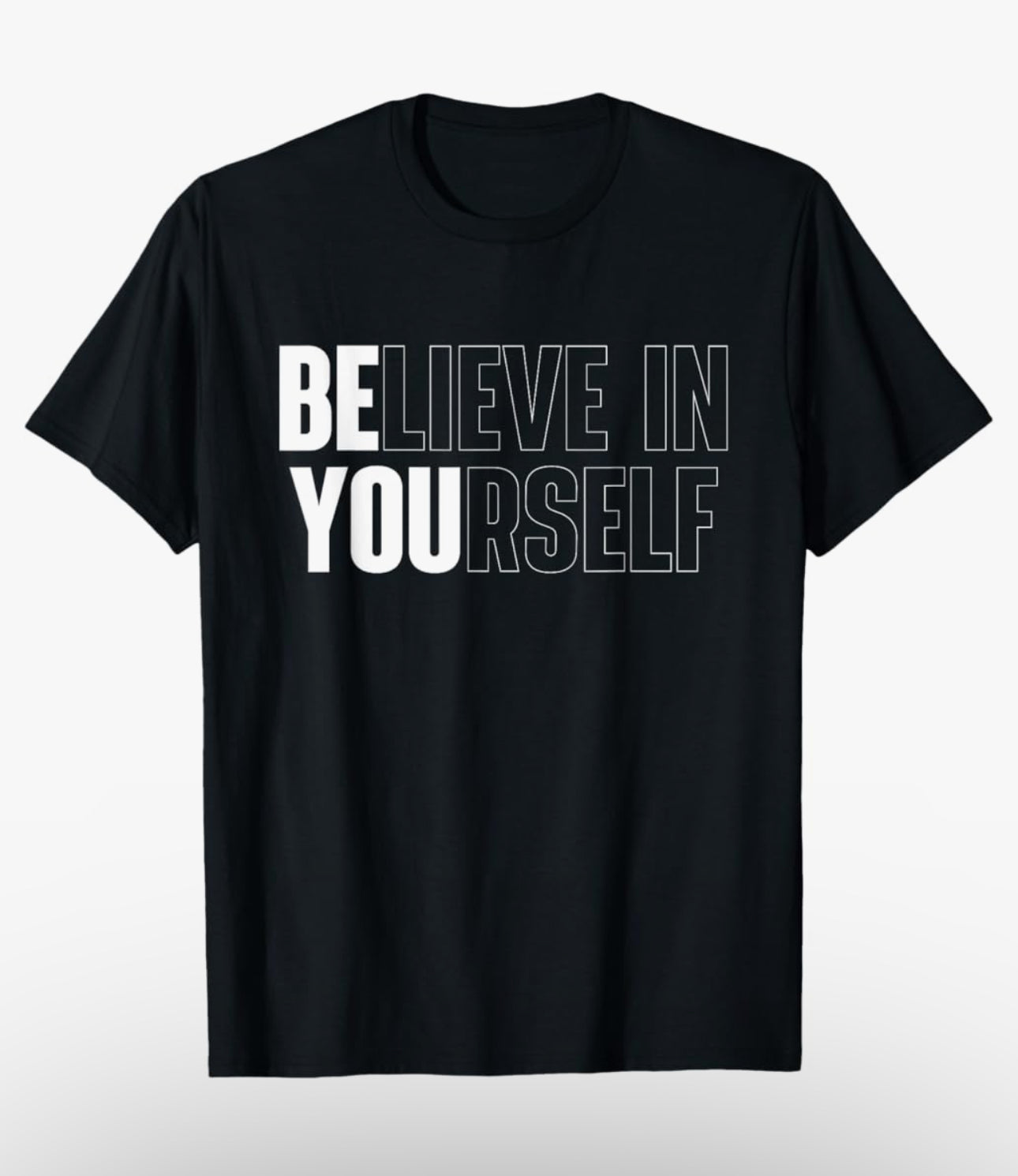 ‘Believe In Yourself’ Men’s Tee - Men’s Top - Menswear