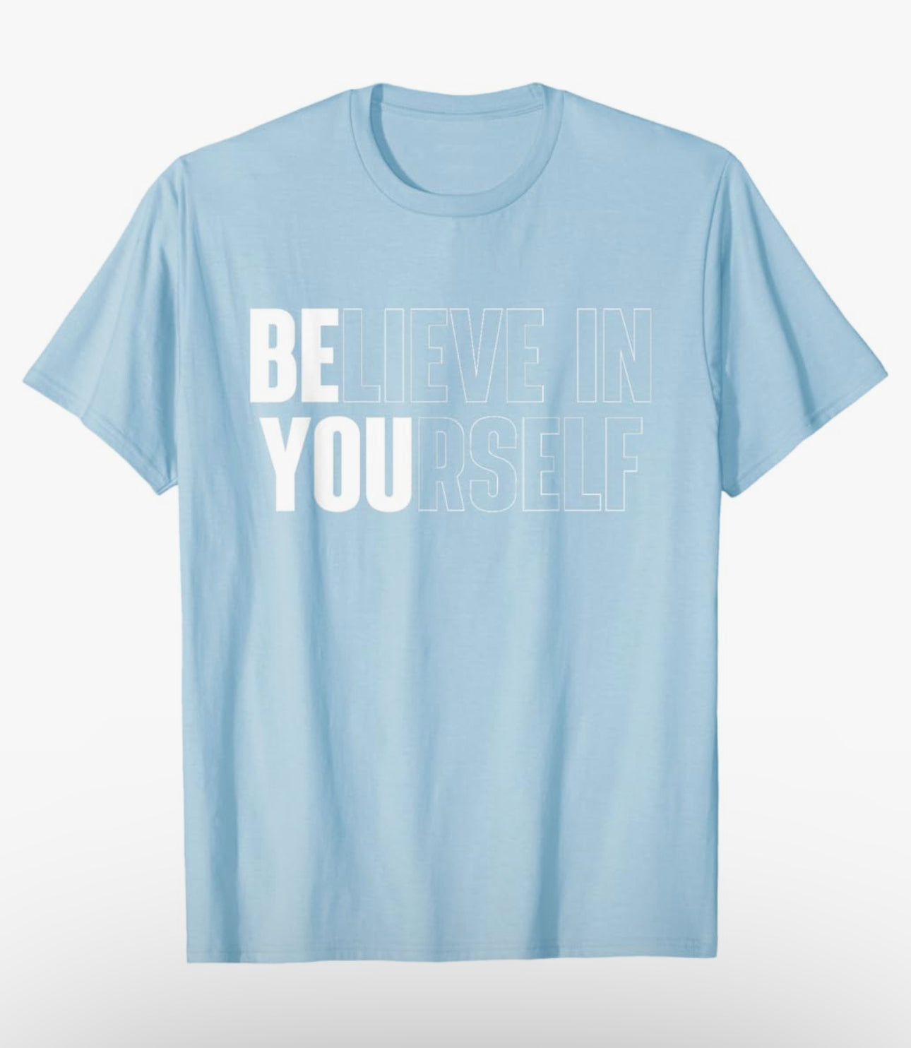 ‘Believe In Yourself’ Men’s Tee - Men’s Top - Menswear