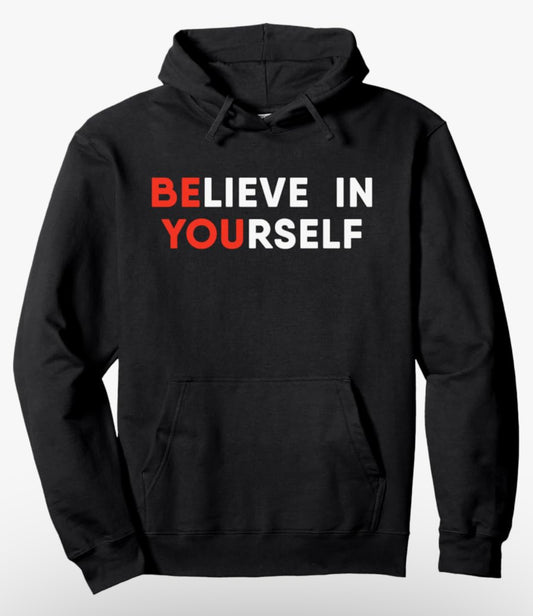 Red ‘Believe In Yourself’ Motivational Hoodie - Unisex Pullover - Men and Women