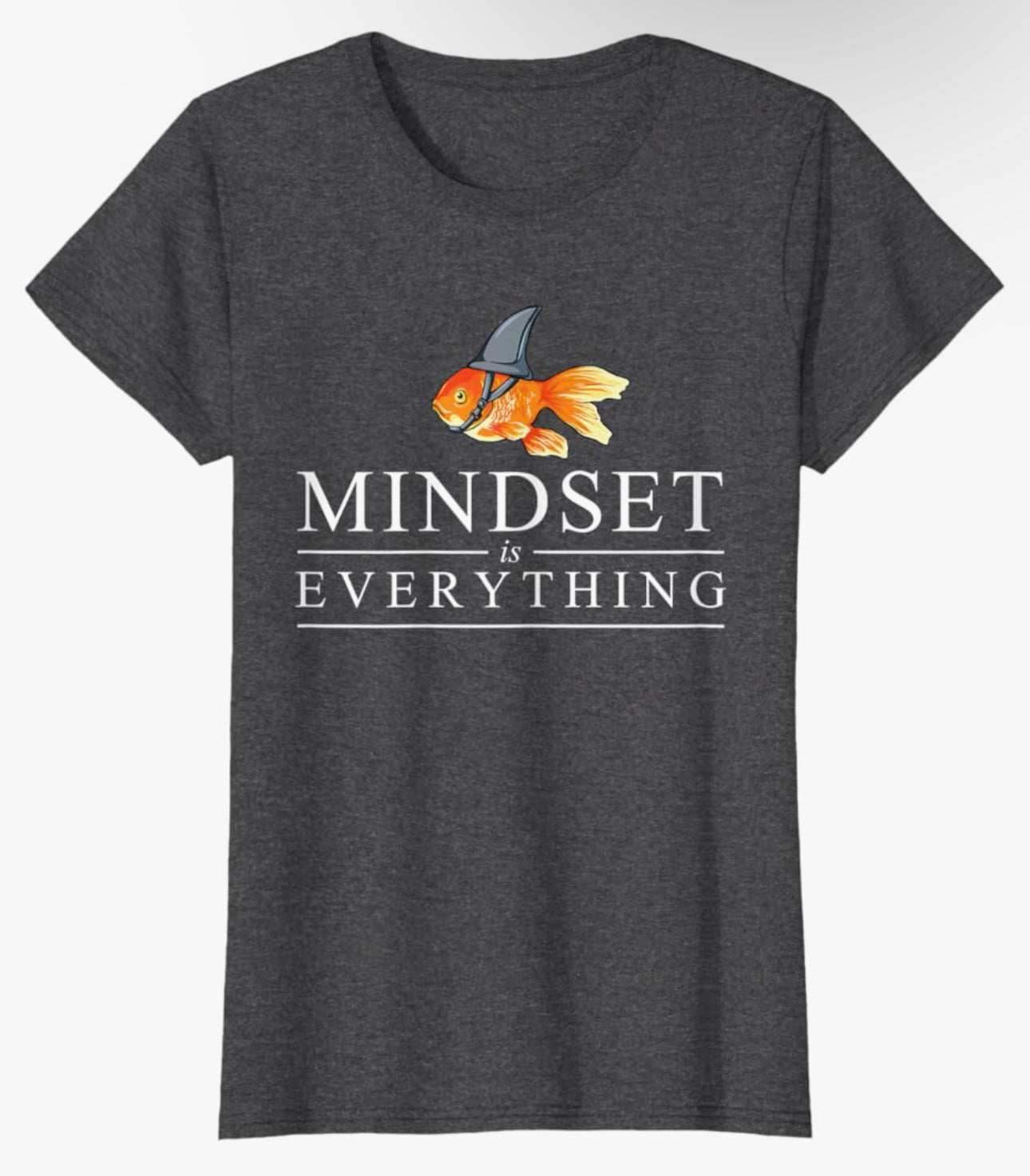 Goldfish Shark Mindset Women’s Tee - Women’s Top - Womenswear